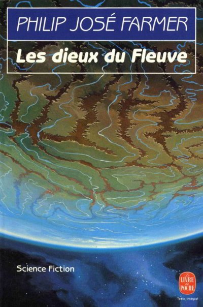 Les dieux du Fleuve de Philip José Farmer