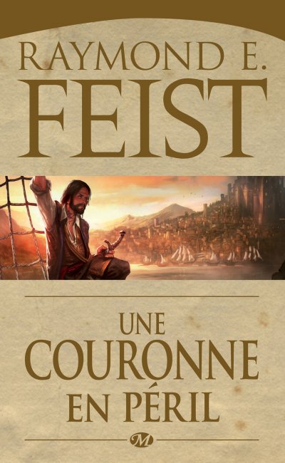 Une couronne en péril de Raymond E. Feist