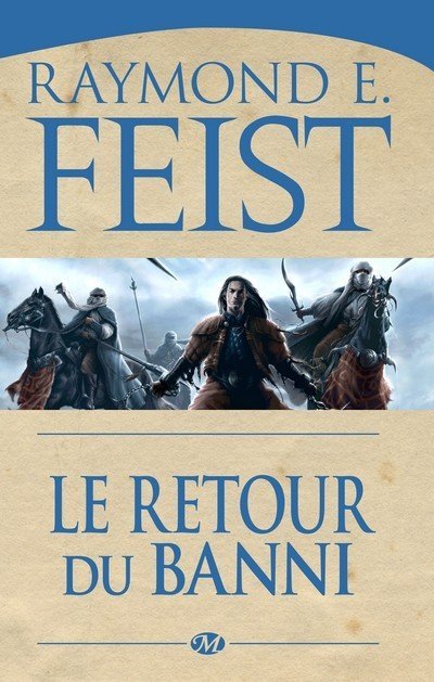 Le Retour du banni de Raymond E. Feist