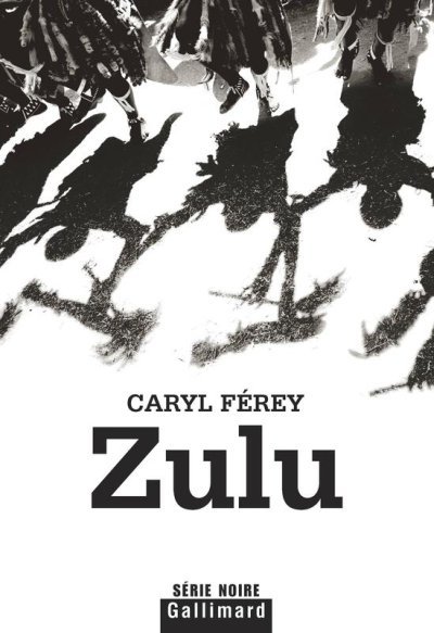 Zulu de Caryl Férey