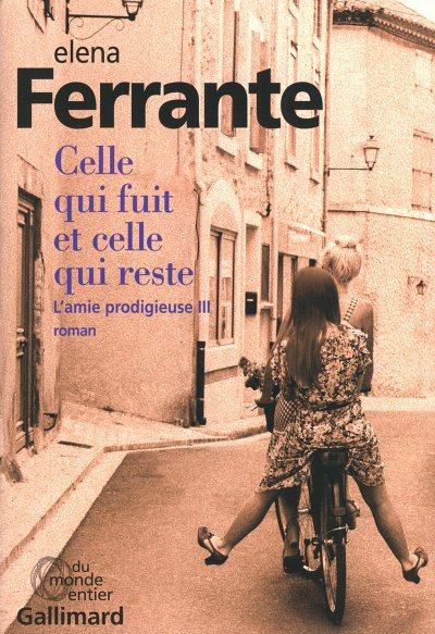 Celle qui fuit et celle qui reste de Elena Ferrante