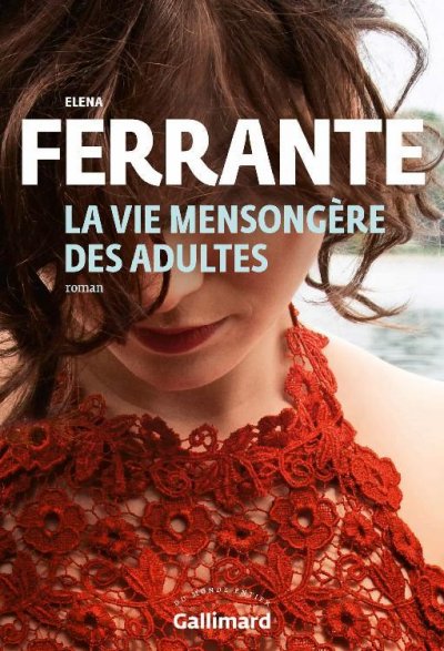 La vie mensongère des adultes de Elena Ferrante