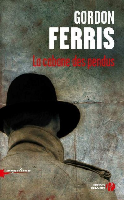 La cabane des pendus de Gordon Ferris