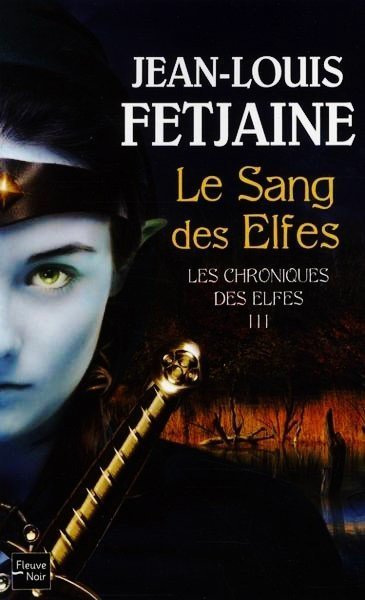 Le Sang des Elfes de Jean-Louis Fetjaine