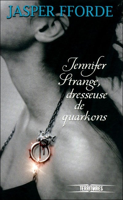 Jennifer Strange, dresseuse de quarkon de Jasper Fforde