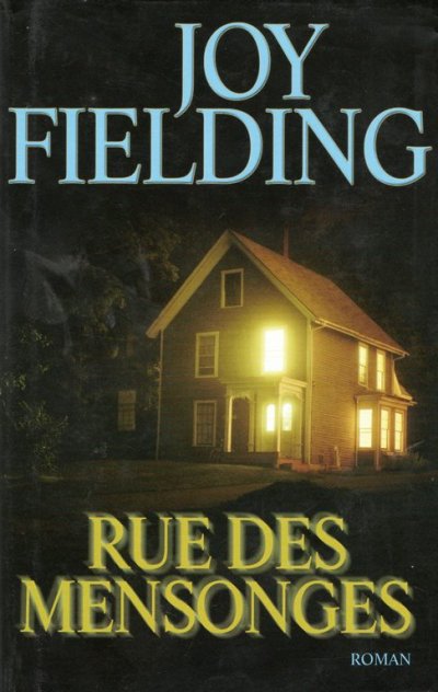 Rue des mensonges de Joy Fielding