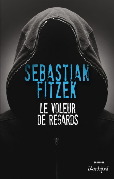 Le voleur de regards de Sebastian Fitzek