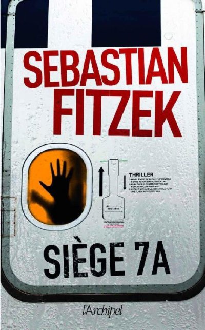 Siège 7A de Sebastian Fitzek