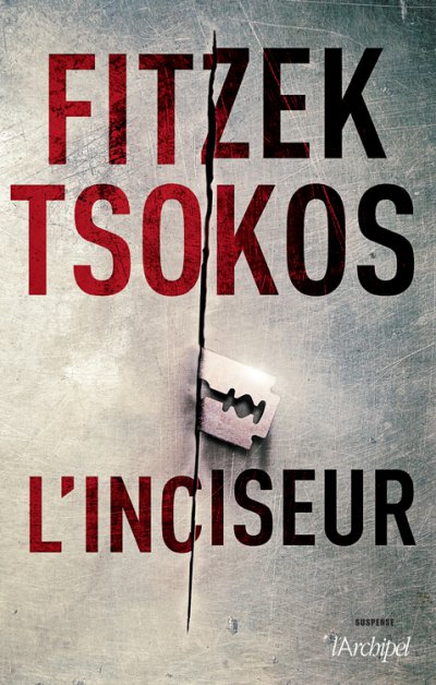 L'inciseur de Sebastian Fitzek