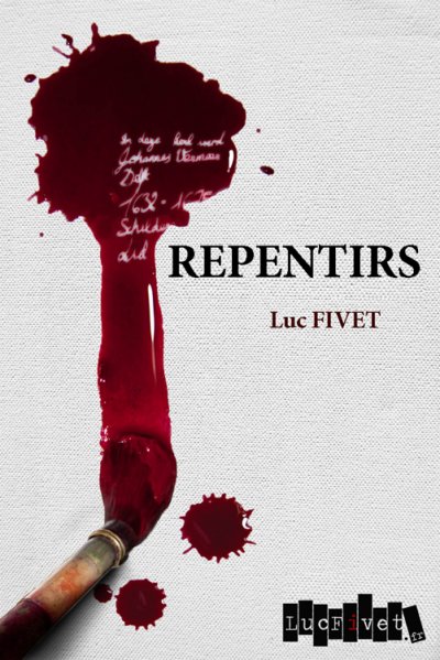 Repentirs de Luc Fivet