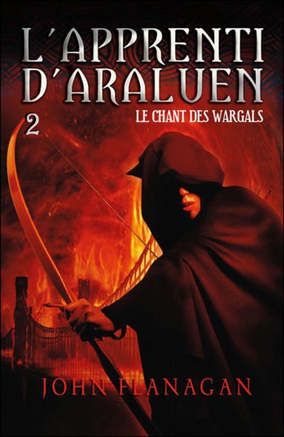 Le chant des Wargals de John Flanagan