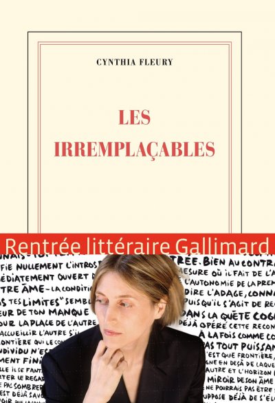 Les irremplaçables de Cynthia Fleury