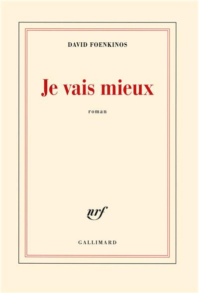 Je vais mieux de David Foenkinos