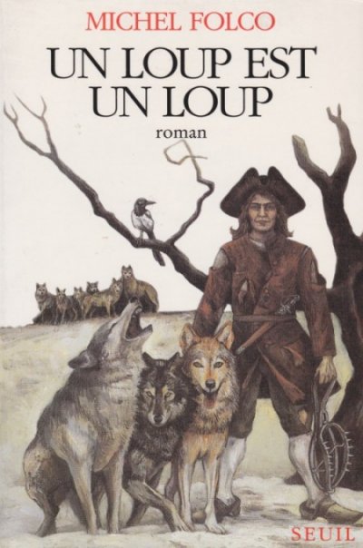 Un loup est un loup de Michel Folco