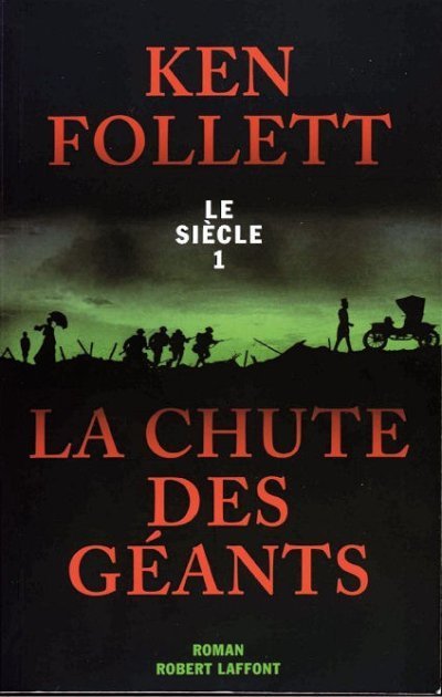 La Chute des Géants de Ken Follett