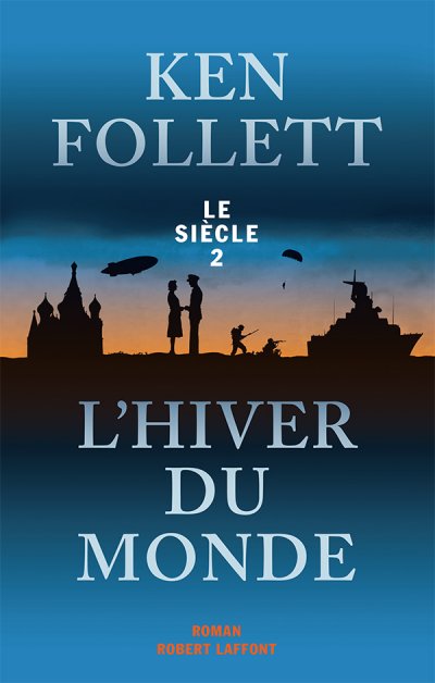 L'hiver du monde de Ken Follett