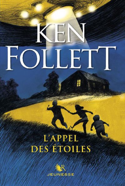 L'appel des étoiles de Ken Follett