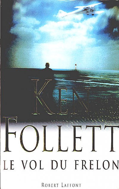 Le vol du frelon de Ken Follett