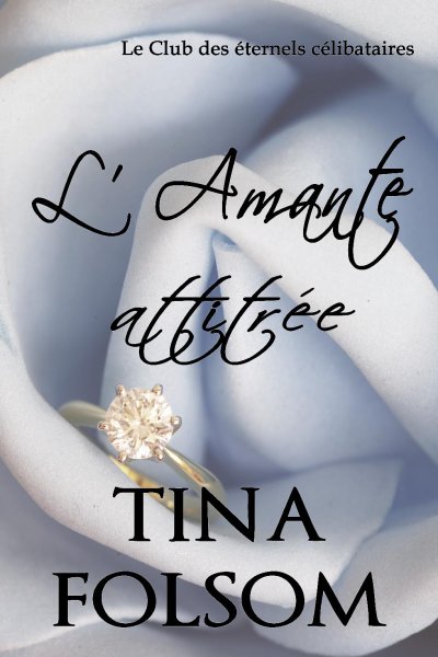 L'Amante attitrée de Tina Folsom