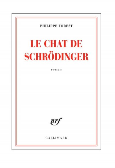 Le chat de Schrödinger de Philippe Forest