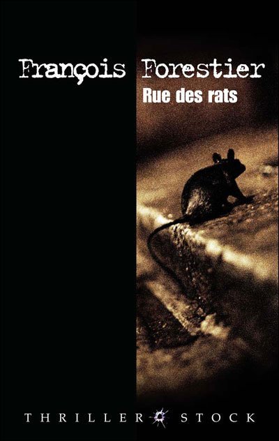 Rue des rats de Francois Forestier