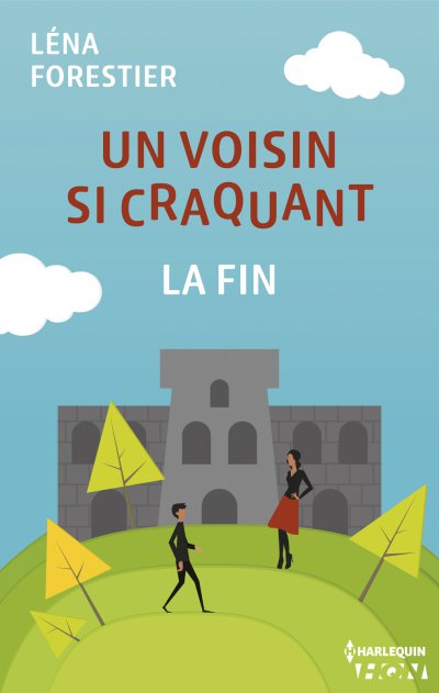 Un voisin si craquant, la fin de Léna Forestier