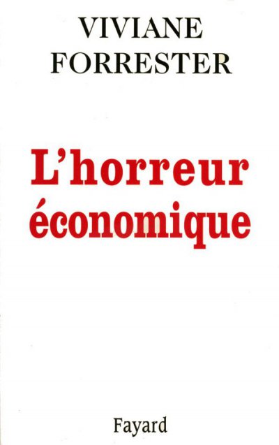 L'horreur économique de Viviane Forrester