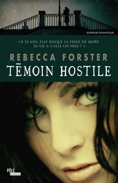 Témoin Hostile de Rebecca Forster