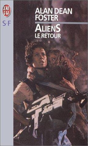 Aliens, le retour de Alan Dean Foster