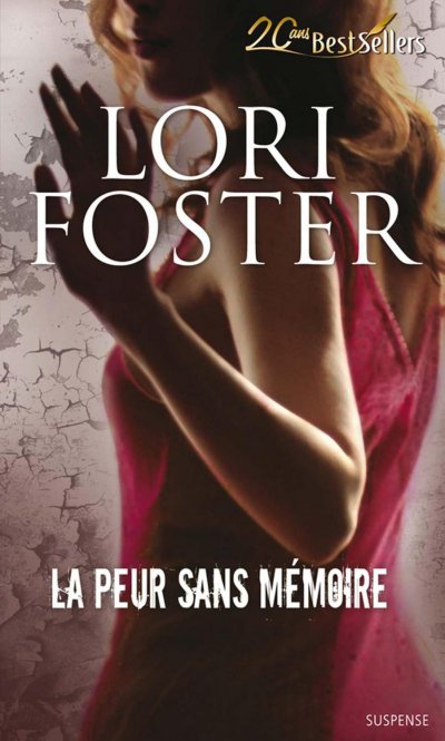 La peur sans mémoire de Lori Foster
