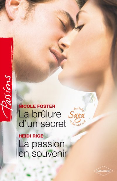 La brûlure d'un secret - La passion en souvenir de Nicole Foster