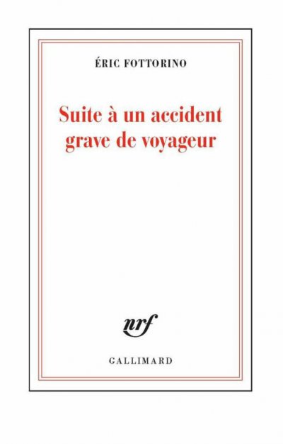 Suite à un accident grave de voyageur de Eric Fottorino