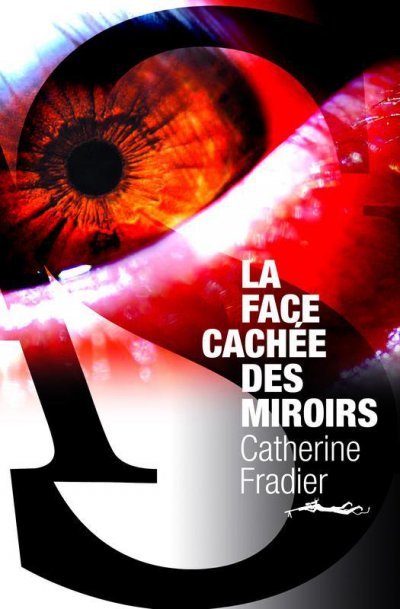 La Face cachée des miroirs de Catherine Fradier