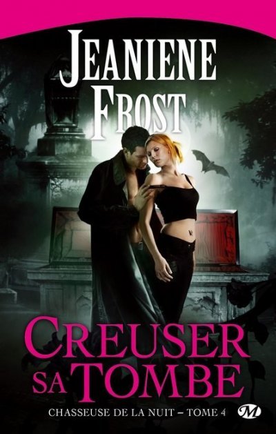 Creuser sa Tombe de Jeaniene Frost