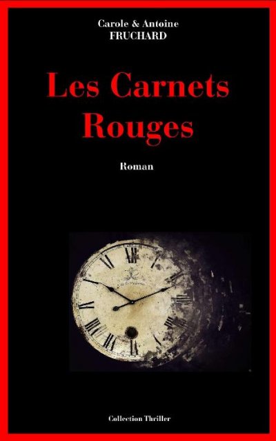 Les Carnets Rouges de Carole Fruchard