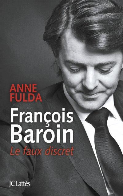 François Baroin, Le faux discret de Anne Fulda