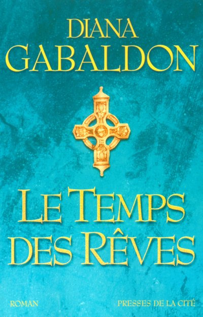 Le temps des rêves de Diana Gabaldon