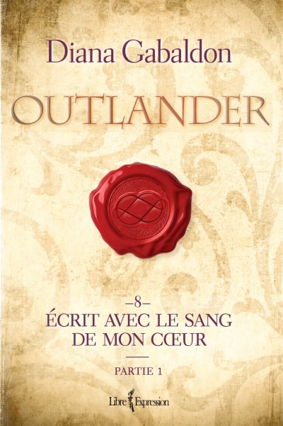 Ecrit avec le sang de mon coeur de Diana Gabaldon