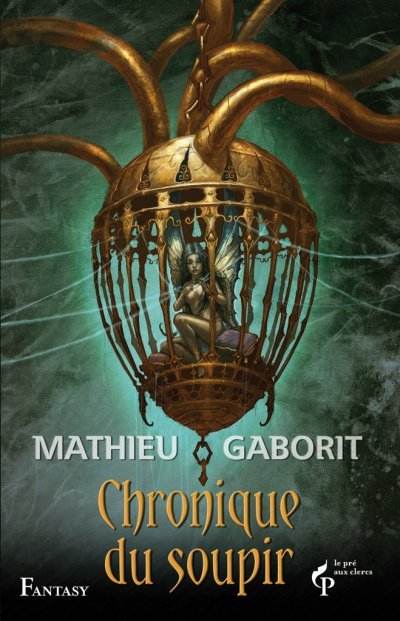 Chronique du soupir de Mathieu Gaborit