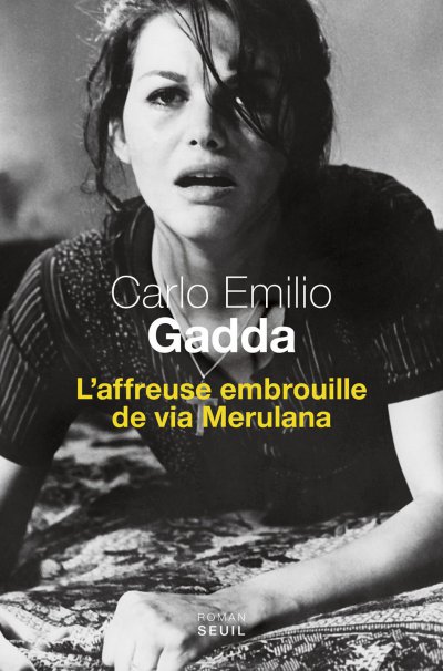 L'affreuse embrouille de via Merulana de Carlo Emilio Gadda