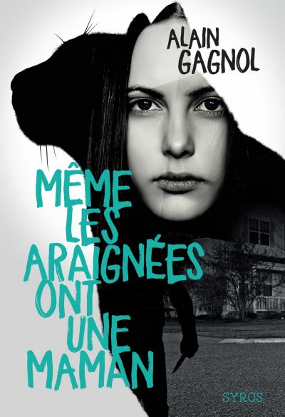 Même les araignées ont une maman de Alain Gagnol