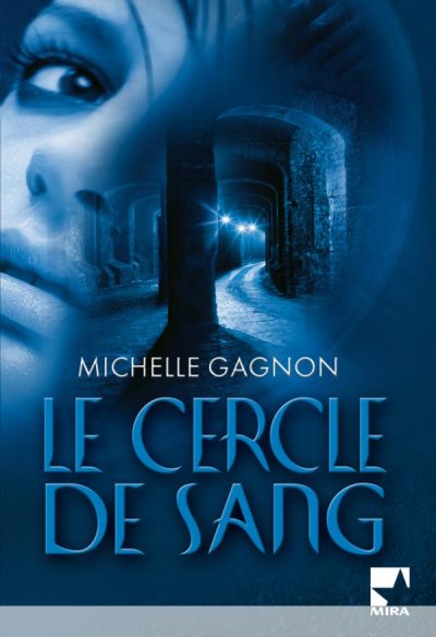 Le cercle de sang de Michelle Gagnon