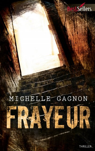 Frayeur de Michelle Gagnon