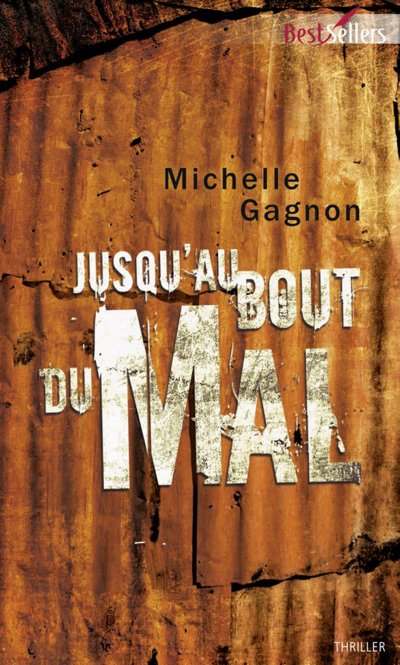 Jusqu'au bout du Mal de Michelle Gagnon