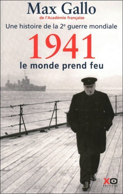 1941, Le monde prend feu de Max Gallo