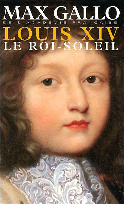 Le Roi-Soleil de Max Gallo