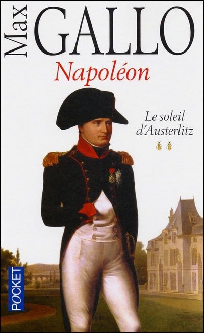 Le soleil d'Austerlitz de Max Gallo