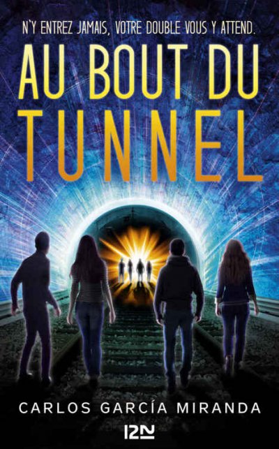 Au bout du tunnel de Carlos Garcia Miranda