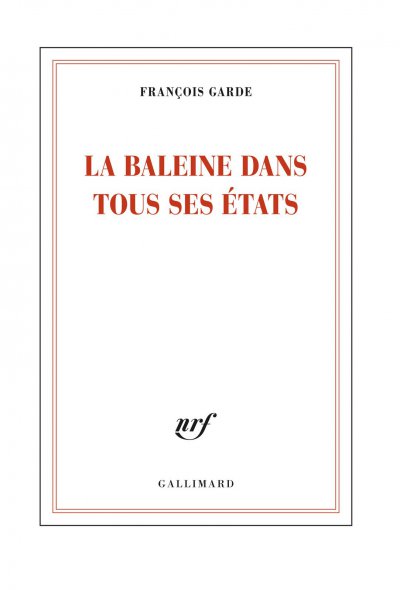 La baleine dans tous ses états de François Garde