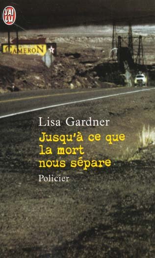 Jusqu'à ce que la mort nous sépare de Lisa Gardner